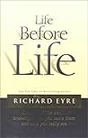 Life Before Life:...