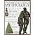 The Ultimate Encyclopedia of Mythology (The A-Z Guide to the Myths and Legends of the Ancient World)