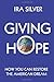 Giving Hope: How You Can Re...