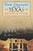 New Orleans and the Texas R...