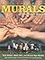 Philadelphia Murals & Stories They Tell by Jane Golden