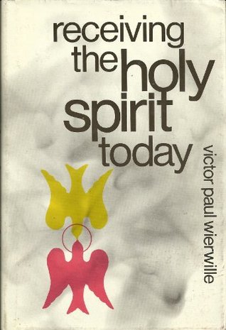 Receiving the Holy Spirit Today (Hardcover)