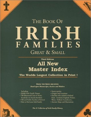 The Book of Irish Families, Great & Small (Third Edition, Expanded)