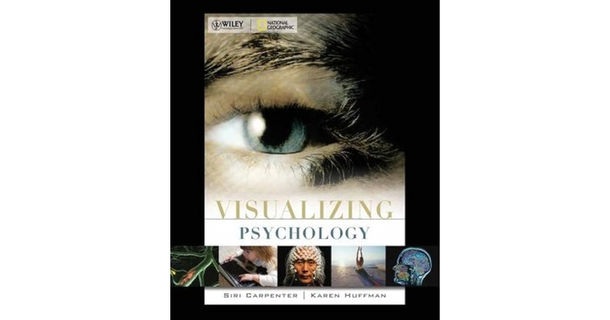 Visualizing Psychology by Siri Carpenter
