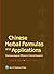 Chinese Herbal Formulas and Applications by John K. Chen