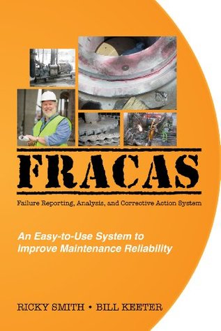 FRACAS; Failure Reporting, Analysis, Corrective Action System (Paperback)