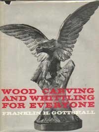 Wood Carving and Whittling for Everyone