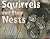 Squirrels and Their Nests (Animal Homes)