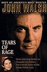 Tears of Rage by John Walsh