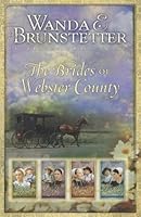 The Brides Of Webster County By Wanda E Brunstetter