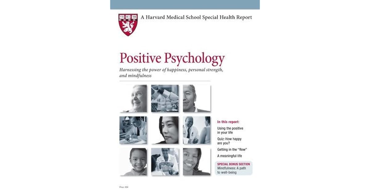 Harvard Medical School Positive Psychology Harnessing the power of