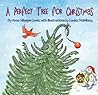 A Perfect Tree for Christmas by Anne G. Lewis