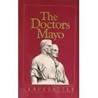 The Doctors Mayo