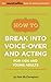 How To Break Into Voice-over and Acting for Kids & Young Adults
