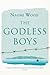 The Godless Boys by Naomi Wood