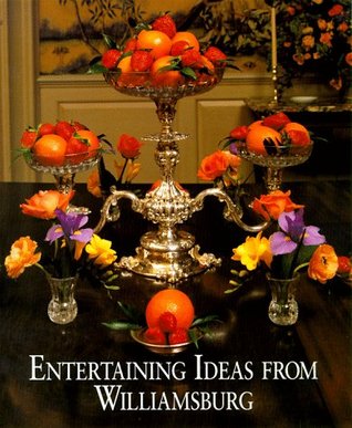 Entertaining Ideas from Williamsburg (Hardcover)