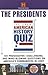 The Great American History Quiz?: The Presidents