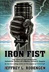 Iron Fist: The Lives of Carl Kiekhaefer