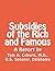 Subsidies of the Rich and F...