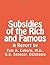 Subsidies of the Rich and Famous