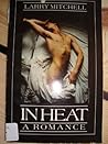 In Heat: A Romance