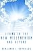 Living in the New Millennium and Beyond by Benjamin Reynolds
