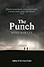 The Punch by Noah Hawley The Punch by Noah Hawley