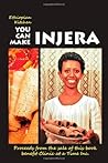 You Can Make Injera