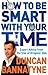 How To Be Smart With Your Time: Expert Advice from the Star of Dragons' Den