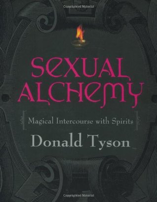 Sexual Alchemy: Magical Intercourse with Spirits (Paperback)