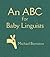 An ABC for Baby Linguists