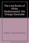 The Lost Books of Africa Rediscovered: We Charge Genocide The Lost Books of Africa Rediscovered: We Charge Genocide