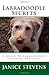 Labradoodle Secrets: A Guide to Labradoodle Training and Care