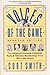 Voices of the Game: The Acclaimed Chronicle of Baseball Radio and Television Broadcasting -- from 1921 to the Present