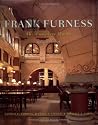 Frank Furness: The Complete Works