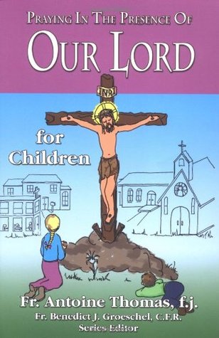 Praying in the Presences of Our Lord for Children (Paperback)