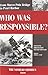 Who Was Responsible?: From Marco Polo Bridge to Pearl Harbor