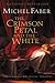 The Crimson Petal and the White (Harvest Book)