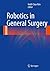 Robotics in General Surgery