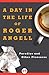 A Day in the Life of Roger Angell: Parodies and Other Pleasures