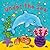 Under the Sea: A Super Sparkles Concepts Board Book