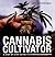 Cannabis Cultivator: A Step...