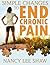 Simple Changes to End Chronic Pain
