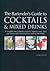The Bartender's Guide to Mixing 600 Cocktails & Drinks