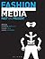 Fashion Media by Djurdja Bartlett