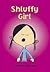 Shluffy Girl