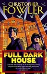 Full Dark House (Bryant & May, # 1) Book cover for Full Dark House (Bryant & May, # 1)