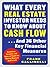What Every Real Estate Investor Needs to Know About Cash Flow... by Frank Gallinelli