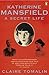 Katherine Mansfield by Claire Tomalin