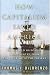 How Capitalism Saved America: The Untold History of Our Country, from the Pilgrims to the Present